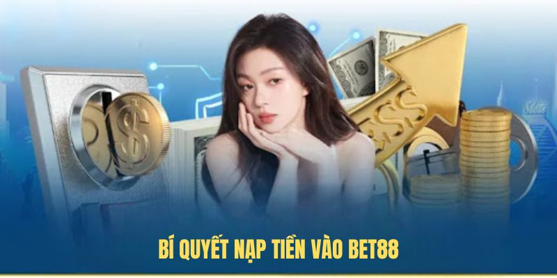 Bí quyết nạp tiền FUN88